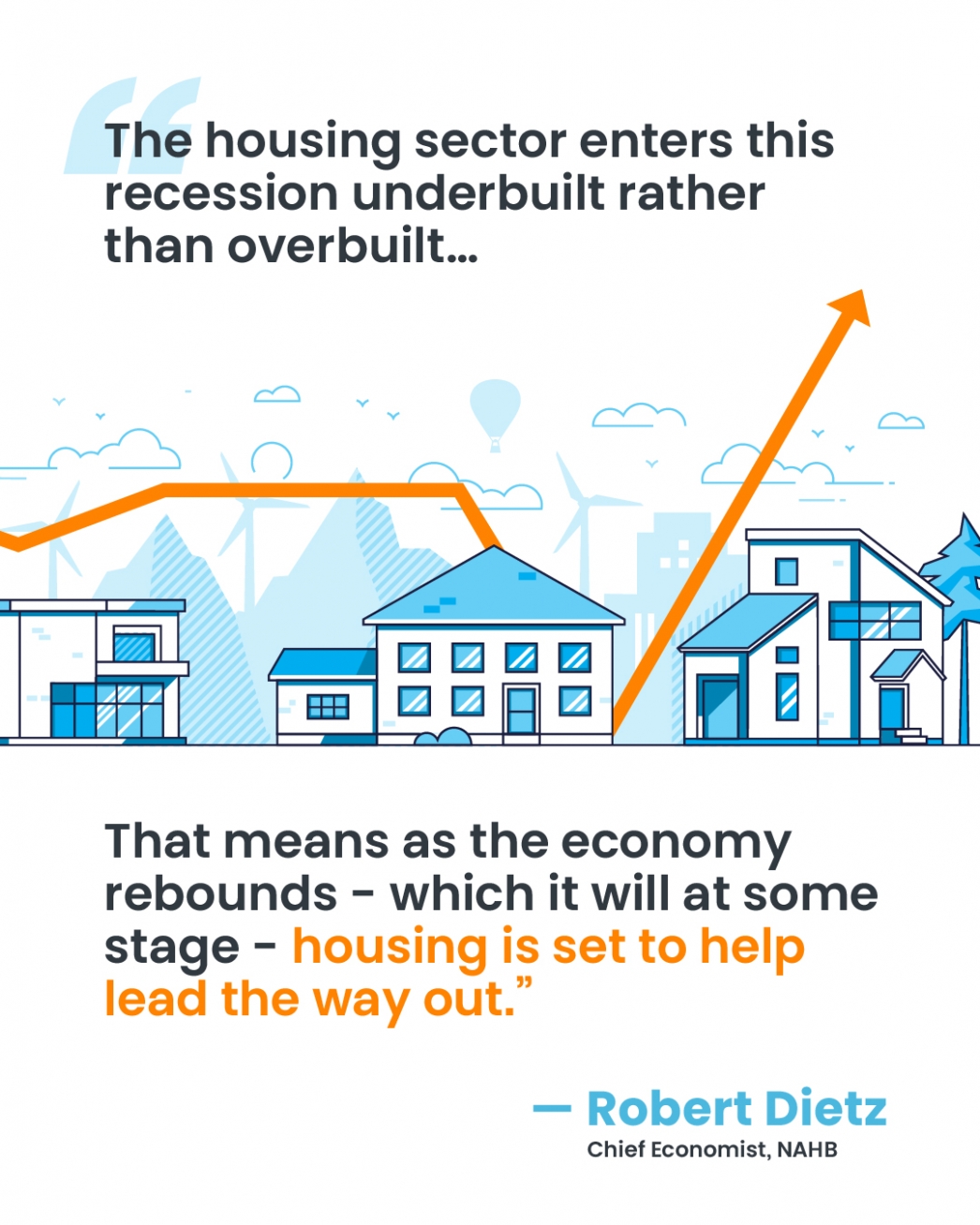 The Housing Market Is Positioned to Help the Economy Recover